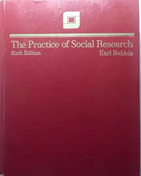 Couverture du produit · The Practice of Social Research (Sociology)