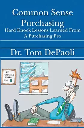 Couverture du produit · Common Sense Purchasing: Hard Knock Lessons Learned From a Purchasing Pro