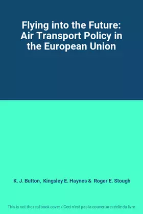 Couverture du produit · Flying into the Future: Air Transport Policy in the European Union