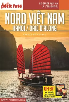 Couverture du produit · Guide Nord Vietnam - Baie d'Along 2019-2020 Carnet Petit Futé