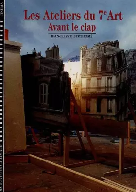 Couverture du produit · Les Ateliers du 7e art, tome 1 : Avant le clap