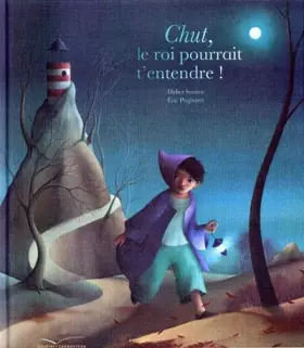 Couverture du produit · Chut, le roi pourrait t'entendre !