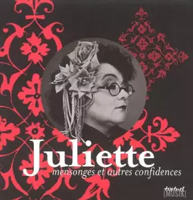 Couverture du produit · Juliette : Mensonges et autres confidences