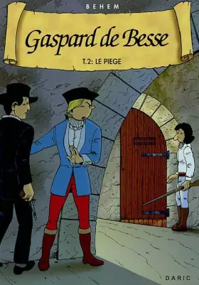 Couverture du produit · Gaspard de Besse, Tome 2 : Le piège