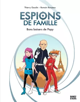 Couverture du produit · Bande d'ados - Espions de famille, Tome 01: Bons baisers de papy