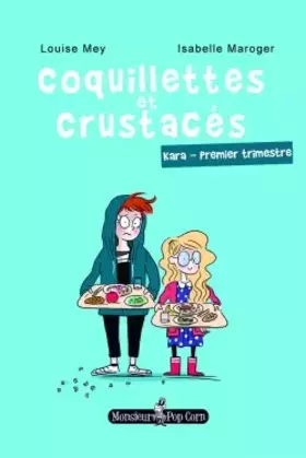 Couverture du produit · Coquillettes et crustacés: Kara - Premier trimestre