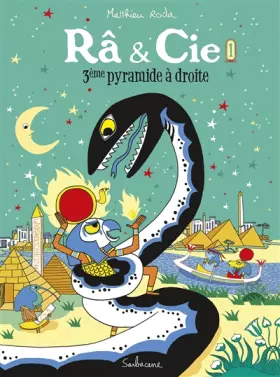 Couverture du produit · Ra & Cie, Tome 1 : 3ème pyramide à droite