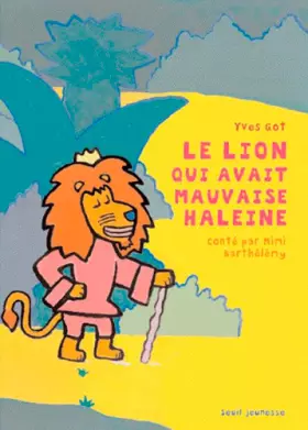 Couverture du produit · Le lion qui avait mauvaise haleine