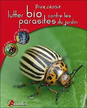 Couverture du produit · Lutter bio contre les parasites du jardin