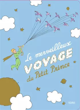Couverture du produit · Le merveilleux voyage du Petit Prince