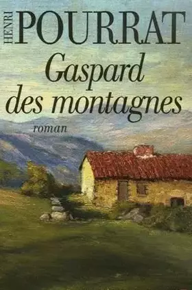 Couverture du produit · Les vaillances, farces et aventures de Gaspard des Montagnes