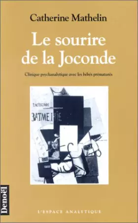 Couverture du produit · Le sourire de la joconde clinique psychanalytique avec des bébés prématurés