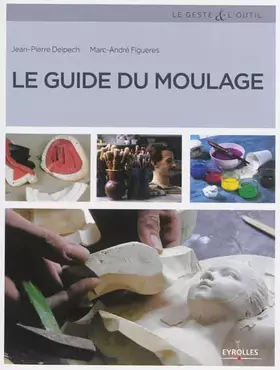 Couverture du produit · Le guide du moulage