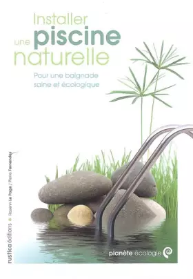 Couverture du produit · Installer une piscine naturelle