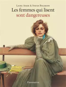 Couverture du produit · Les femmes qui lisent sont dangereuses