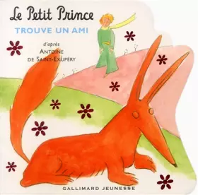 Couverture du produit · Le Petit Prince trouve un ami