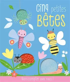 Couverture du produit · CINQ PETITES BETES (COLL. VIENS COMPTER AVEC NOUS !)
