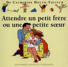 Couverture du produit · Attendre un petit frère ou une petite soeur