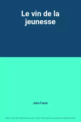 Couverture du produit · Le vin de la jeunesse