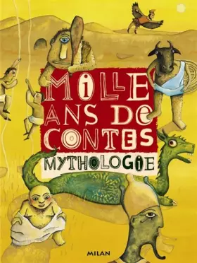 Couverture du produit · Mille ans de contes: Mythologie