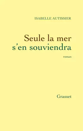 Couverture du produit · Seule la mer s'en souviendra