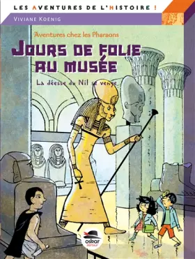 Couverture du produit · Jours de folie au musée: La déesse du Nil se venge