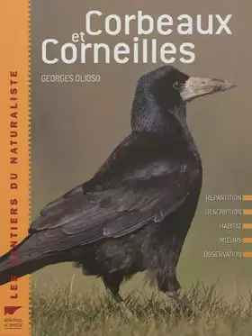 Couverture du produit · Corbeaux et corneilles : Répartition, description, habitat, moeurs, observation