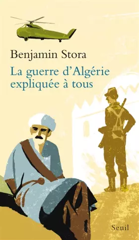 Couverture du produit · La Guerre d'Algérie expliquée à tous