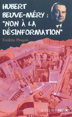 Couverture du produit · Hubert Beuve-Méry : "non à la désinformation"