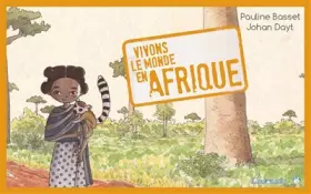 Couverture du produit · Vivons le monde en Afrique