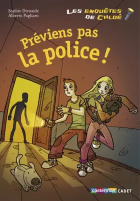 Couverture du produit · Les enquêtes de Chloé : Préviens pas la police !