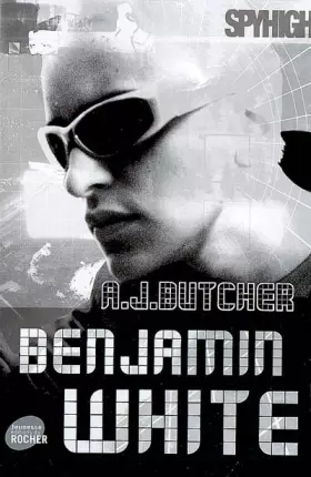 Couverture du produit · Spy High, Tome 3 : Mission solo 3 : Benjamin White