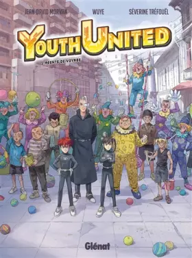 Couverture du produit · Youth United - Tome 01: Agents du voyage
