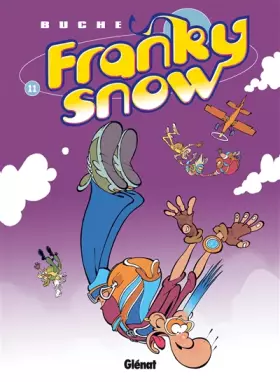 Couverture du produit · Franky Snow - Tome 11: S'envoie en l'air