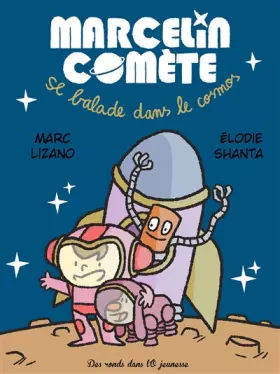 Couverture du produit · Marcelin Comète se balade dans le cosmos