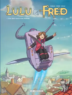 Couverture du produit · Lulu et Fred, tome 1 : Une dent contre les mémés
