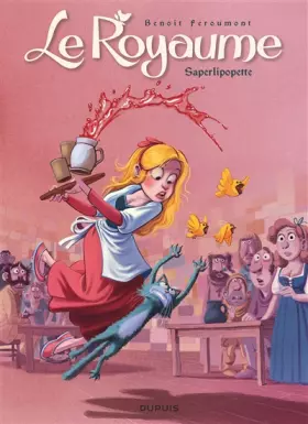 Couverture du produit · Le Royaume - tome 6 - Saperlipopette