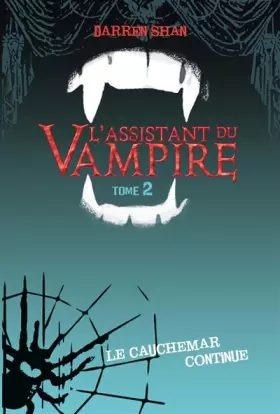 Couverture du produit · Assistant du vampire - Darren Shan - Roman Vol.2