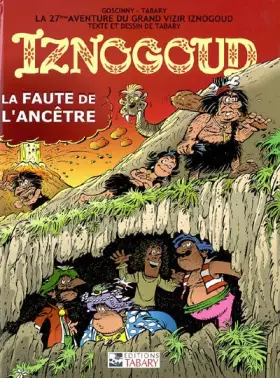 Couverture du produit · Iznogoud, tome 27 : Faute de l'ancêtre