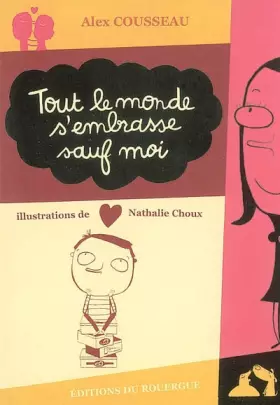 Couverture du produit · Tout le monde s'embrasse sauf moi