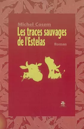 Couverture du produit · Les Traces sauvages de l'Estelas