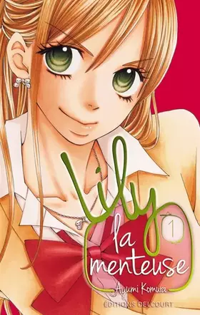 Couverture du produit · Lily la menteuse T01