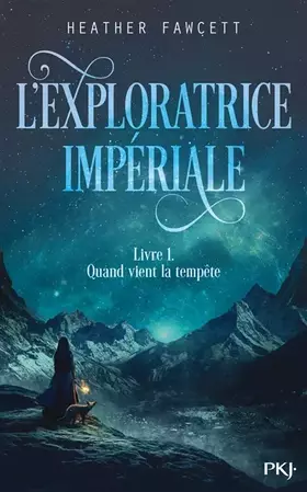 Couverture du produit · L'exploratrice impériale : Livre 1 - Quand vient la tempête (1)