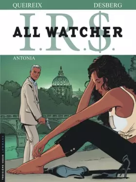 Couverture du produit · IRS - All Watcher - T1 : Antonia