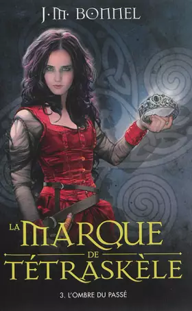 Couverture du produit · La marque de Tétraskèle - Tome 3 - L'ombre du passé