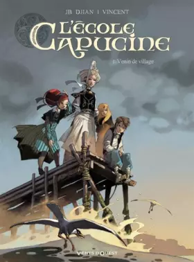 Couverture du produit · L'École Capucine - Tome 01: Venin de village