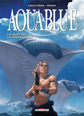 Couverture du produit · Aquablue T17: La nuit de la miséricorde