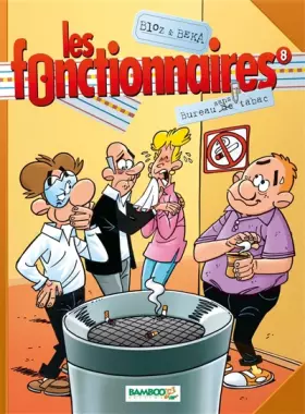 Couverture du produit · Les fonctionnaires, Tome 8 : Bureau sans tabac