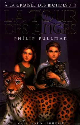 Couverture du produit · A la croisée des mondes, tome 2 : La Tour des anges