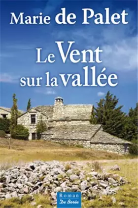 Couverture du produit · Le vent sur la vallée